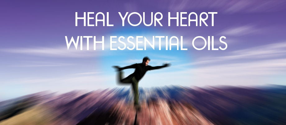 Heal Your Heart (Chakra) with Essential Oils