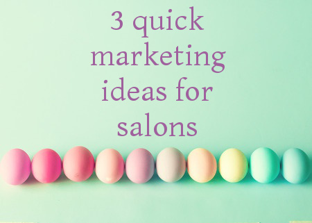 Let’s Get Hoppin: 3 Quick Easter Marketing Ideas for Salons