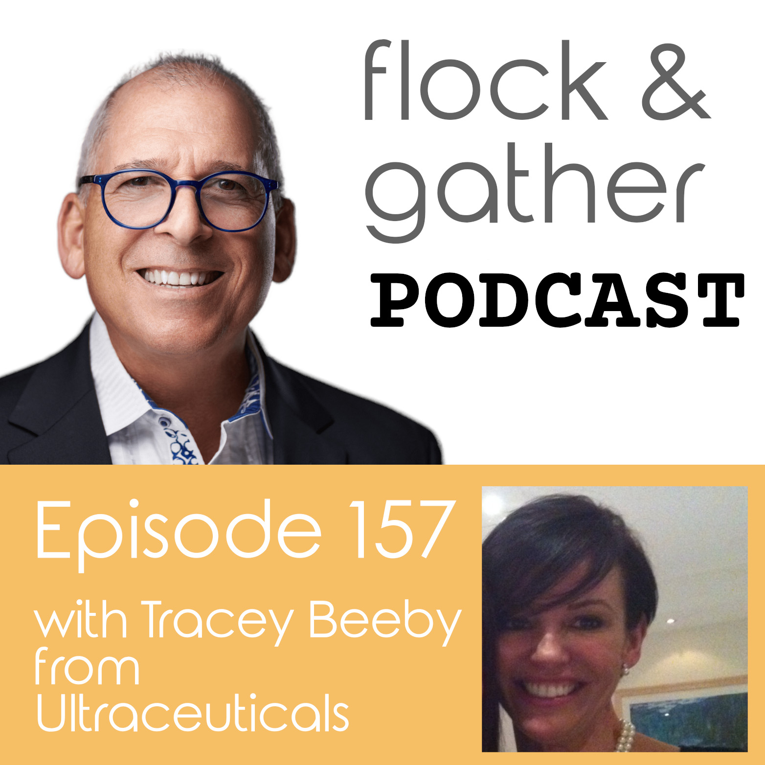 Flock and Gather Podcast.  Episode 157 with Tracey Beeby from Ultraceuticals