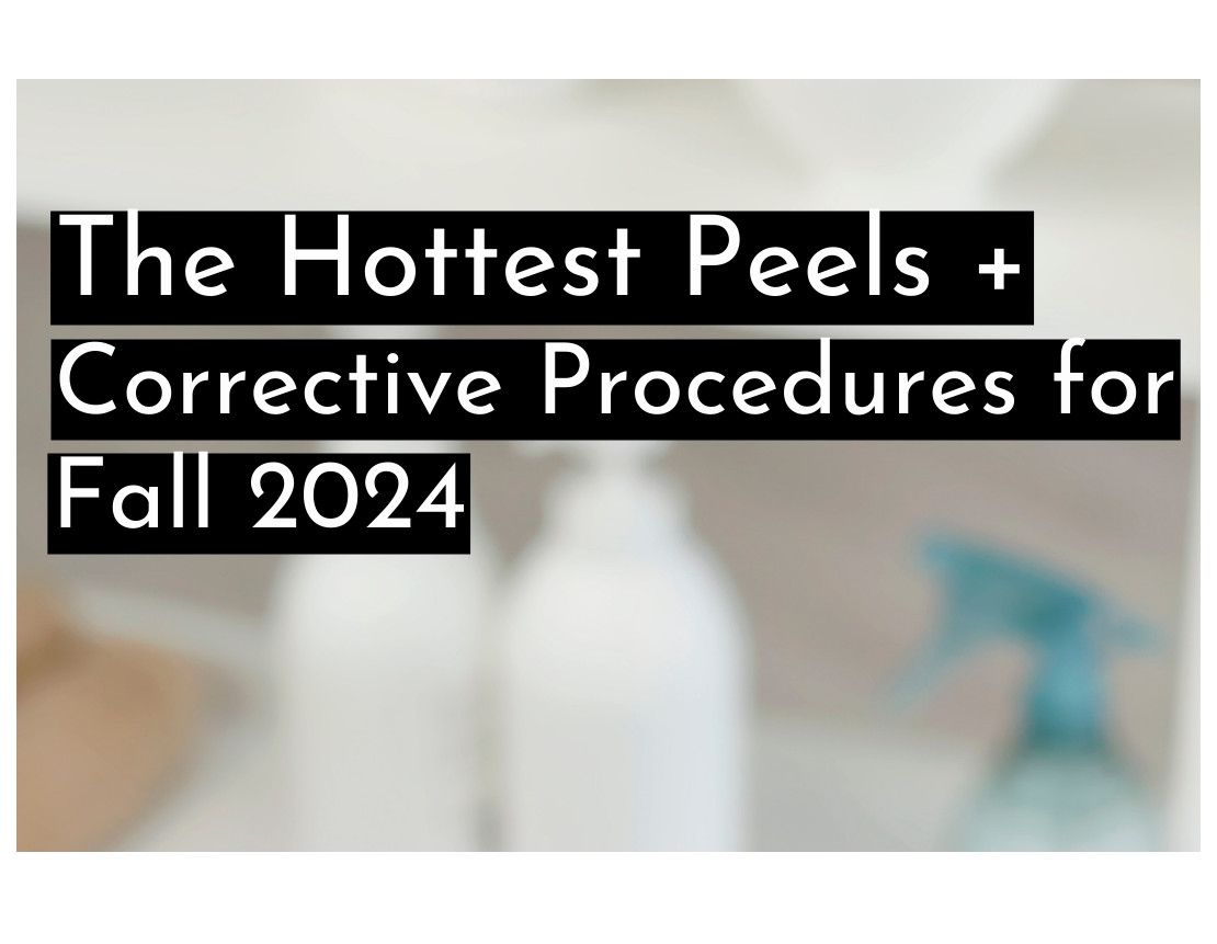 The L+A Top 18 Peels, Corrective Procedures and Device Protocols for Fall 2024