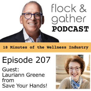 Flock and Gather Podcast.  Episode 207 with guest Lauriann Greene from Save Your Hands! Book and Consultants