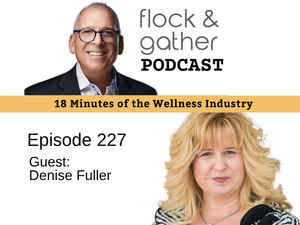 Flock and Gather Podcast, Episode 227: Denise Fuller from NASN Pro on Clean Hands and a Clear Mind
